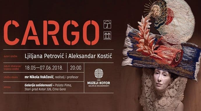 Izložba ''Cargo'' u Kotoru Izložba ''Cargo'' u Kotoru