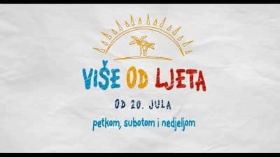 "Više od ljeta" od sjutra na RTCG "Više od ljeta" od sjutra na RTCG