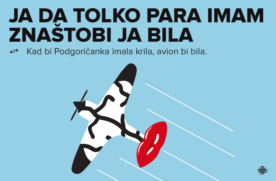 IZBAČAJI: JA DA TOLKO PARA IMAM ZNAŠTOBI JA BILA IZBAČAJI: JA DA TOLKO PARA IMAM ZNAŠTOBI JA BILA