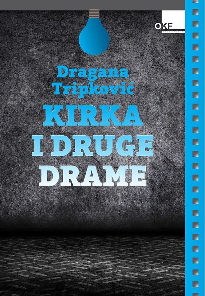 Promocija knjige "Kirka i druge drame" Dragane Tripković Promocija knjige "Kirka i druge drame" Dragane Tripković