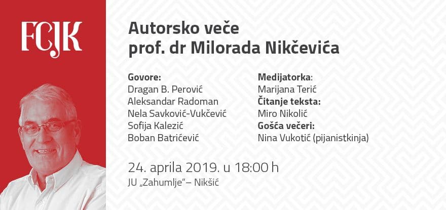 Autorsko veče prof. dr Milorada Nikčevića Autorsko veče prof. dr Milorada Nikčevića