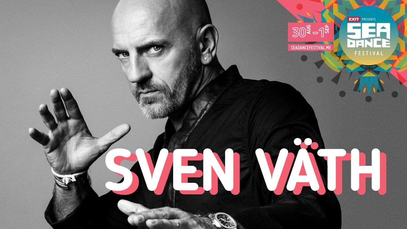 Svjetski čuvena EXIT Dance Arena stiže na Sea Dance, a sa njom i globalni tehno otac Sven Väth! Svjetski čuvena EXIT Dance Arena stiže na Sea Dance, a sa njom i globalni tehno otac Sven Väth!