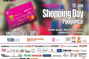 Premium Shopping day 12. juna u Podgorici