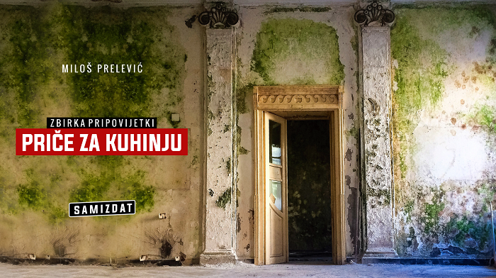 “Priče za kuhinju” : Proza lišena pamfletske retorike “Priče za kuhinju” : Proza lišena pamfletske retorike