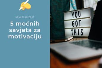5 moćnih savjeta za motivaciju 5 moćnih savjeta za motivaciju