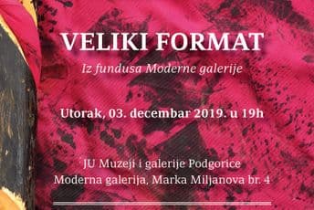 Izložba ,,Veliki format“: Radovi Djurića, Todora, Vukčevića… Izložba ,,Veliki format“: Radovi Djurića, Todora, Vukčevića…