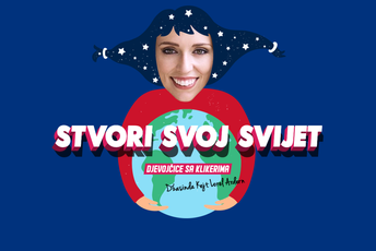 Djevojčice sa klikerima  - STVORI SVOJ SVIJET (1/9)