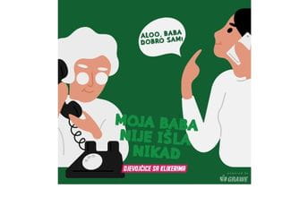 „Moja baba nije išla nikad“ „Moja baba nije išla nikad“