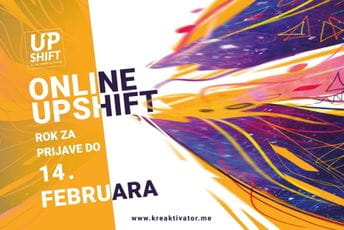 Druga online UPSHIFT radionica 27. - 28. februara i 6. - 7. marta Druga online UPSHIFT radionica 27. - 28. februara i 6. - 7. marta