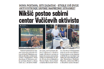 Nikšić postao sabirni centar Vučićevih aktivista Nikšić postao sabirni centar Vučićevih aktivista