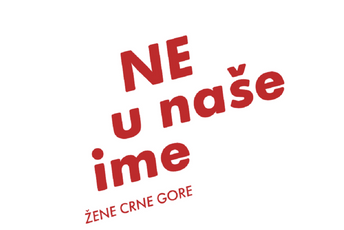 Apel Žena Crne Gore: Ne u naše ime Apel Žena Crne Gore: Ne u naše ime