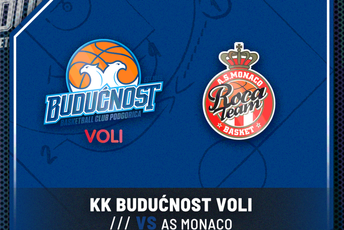 Budućnost Voli dočekuje Monako u Ljubljani Budućnost Voli dočekuje Monako u Ljubljani