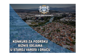 Glavni grad raspisao Konkurs za podršku biznis ideja na području Stare varoši i Drača Glavni grad raspisao Konkurs za podršku biznis ideja na području Stare varoši i Drača