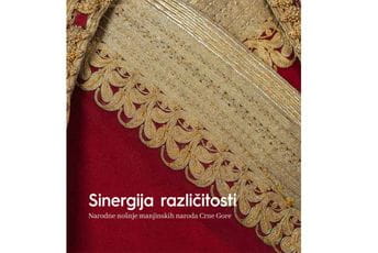 Izložba narodnih nošnji manjinskih naroda Crne Gore „Sinergija različitosti“ Izložba narodnih nošnji manjinskih naroda Crne Gore „Sinergija različitosti“