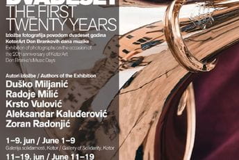 KotorArt Don Brankovi dani muzike organizuju izložbu Prvih dvadeset KotorArt Don Brankovi dani muzike organizuju izložbu Prvih dvadeset