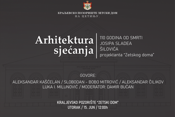 "Arhitektura sjećanja – 110 godina od smrti Josipa Sladea" sjutra u Zetskom domu "Arhitektura sjećanja – 110 godina od smrti Josipa Sladea" sjutra u Zetskom domu