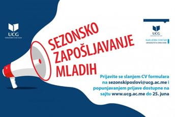 Karijerni centar UCG: Prijave za sezonsko zapošljavanje mladih počinju danas Karijerni centar UCG: Prijave za sezonsko zapošljavanje mladih počinju danas