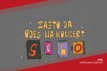 Zašto da ideš na koncert solo Zašto da ideš na koncert solo