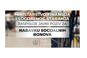 Ministarstvo objavilo Javni poziv za nabavku socijalnih bonova Ministarstvo objavilo Javni poziv za nabavku socijalnih bonova