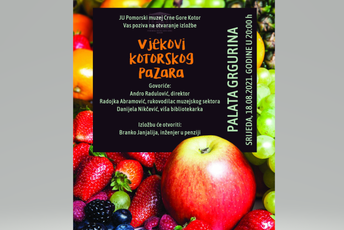 Izložba „Vjekovi kotorskog pazara“ u srijedu Izložba „Vjekovi kotorskog pazara“ u srijedu