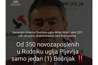 SPP: Od 350 novozaposlenih u Rudniku uglja samo jedan Bošnjak SPP: Od 350 novozaposlenih u Rudniku uglja samo jedan Bošnjak