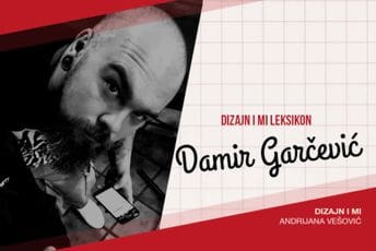 Dizajn i mi leksikon: Damir Garčević