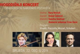Sjutra novogodišnji koncert Crnogorskog narodnog pozorišta Sjutra novogodišnji koncert Crnogorskog narodnog pozorišta
