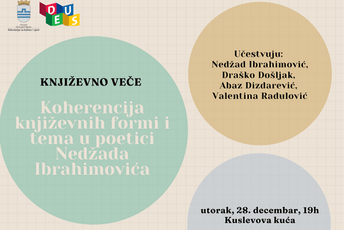 Književno veče posvećeno djelu Nedžada Ibrahimovića Književno veče posvećeno djelu Nedžada Ibrahimovića