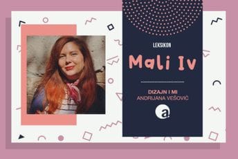 Dizajn i mi Leksikon: Mali Iv