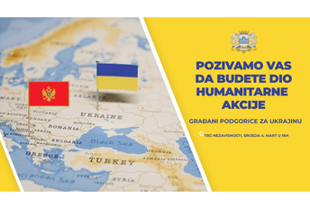 Pokrenuta humanitarna akcija: Građani Podgorice za Ukrajinu Pokrenuta humanitarna akcija: Građani Podgorice za Ukrajinu