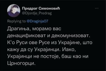 "Draginja, denacifikovaćemo vas kao Rusi Ukrajince" "Draginja, denacifikovaćemo vas kao Rusi Ukrajince"