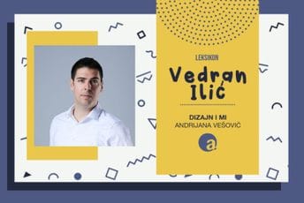 Dizajn i mi Leksikon: Vedran Ilić