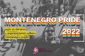 Otvoren poziv za članstvo u organizacionom odboru desetog Montenegro Prajda 2022 Otvoren poziv za članstvo u organizacionom odboru desetog Montenegro Prajda 2022