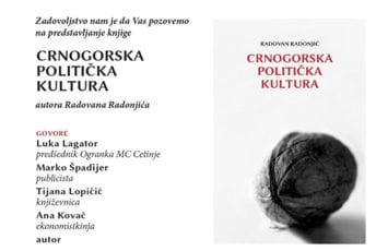 Predstavljanje knjige Radovana Radonjića "Crnogorska politička kultura" na Cetinju Predstavljanje knjige Radovana Radonjića "Crnogorska politička kultura" na Cetinju