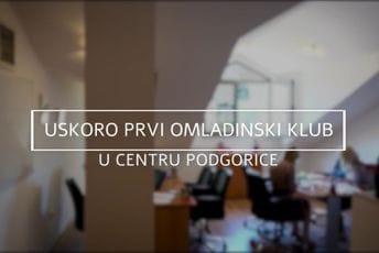 Novo mjesto za okupljanje mladih u Podgorici: Glavni grad otvara omladinski klub Novo mjesto za okupljanje mladih u Podgorici: Glavni grad otvara omladinski klub