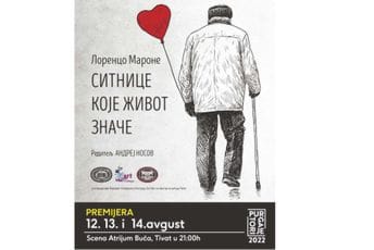 Komad o ljubavi, prijateljstvu i pomoći: „Sitnice koje život znače“ 12. avgusta premijerno u Tivtu Komad o ljubavi, prijateljstvu i pomoći: „Sitnice koje život znače“ 12. avgusta premijerno u Tivtu