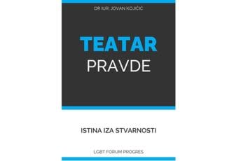 LGBT Forum Progres: “Teatar pravde” otkriva istinu iza crnogorske stvarnosti LGBT Forum Progres: “Teatar pravde” otkriva istinu iza crnogorske stvarnosti