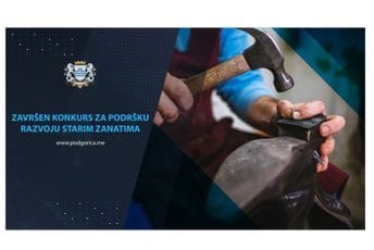 Podgorica: Završen konkurs za podršku razvoja starih zanata Podgorica: Završen konkurs za podršku razvoja starih zanata