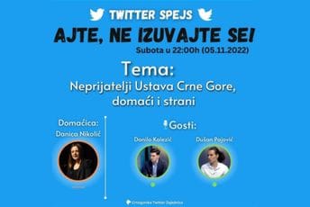Večeras novi Twitter space: O domaćim i stranim neprijateljima Ustava Crne Gore Večeras novi Twitter space: O domaćim i stranim neprijateljima Ustava Crne Gore