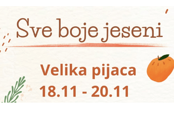 „Sve boje jeseni“ na Velikoj pijaci: Raznovrsna ponuda domaćih proizvoda „Sve boje jeseni“ na Velikoj pijaci: Raznovrsna ponuda domaćih proizvoda