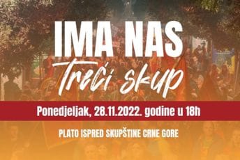 U ponedjeljak novi protest pokreta IMA NAS: Nastavljamo borbu za građansku i evropsku Crnu Goru U ponedjeljak novi protest pokreta IMA NAS: Nastavljamo borbu za građansku i evropsku Crnu Goru