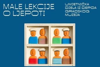 „Male lekcije o ljepoti“ večeras u Modernoj galeriji „Male lekcije o ljepoti“ večeras u Modernoj galeriji