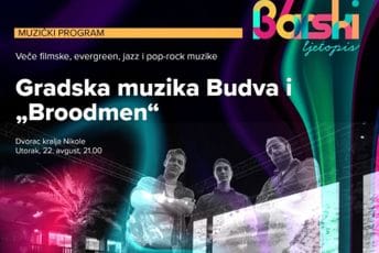 Gradska muzika Budve i „Broodmen“ za kraj muzičkog programa Barskog ljetopisa Gradska muzika Budve i „Broodmen“ za kraj muzičkog programa Barskog ljetopisa