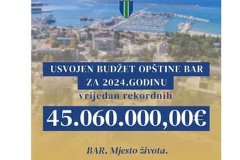 Rekordan budžet Opštine Bar za 2024. godinu, iznosi čak 45.060.000 eura Rekordan budžet Opštine Bar za 2024. godinu, iznosi čak 45.060.000 eura