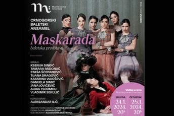 Crnogorski baletski ansambl predstavlja se javnosti: Premijera "Maskarade" u srijedu u Muzičkom centru Crnogorski baletski ansambl predstavlja se javnosti: Premijera "Maskarade" u srijedu u Muzičkom centru
