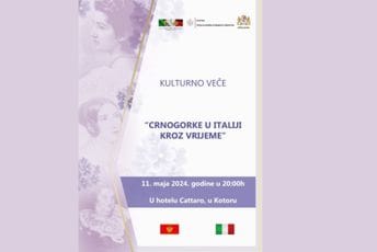 "Crnogorke u Italiji, kroz vrijeme" večeras u Kotoru "Crnogorke u Italiji, kroz vrijeme" večeras u Kotoru