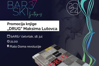Barski ljetopis: Večeras pred publikom ”Drug” Maksima Lutovca Barski ljetopis: Večeras pred publikom ”Drug” Maksima Lutovca
