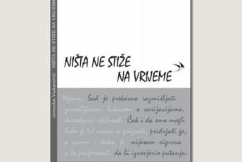 Knjiga „Ništa ne stiže na vrijeme” Jovanke Vukanović sjutra u Budvi Knjiga „Ništa ne stiže na vrijeme” Jovanke Vukanović sjutra u Budvi