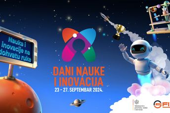 Festival “Dani nauke i inovacija 2024” od 23. do 26. septembra Festival “Dani nauke i inovacija 2024” od 23. do 26. septembra