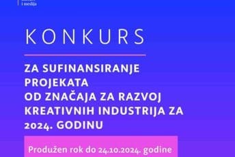 Produžen rok za podnošenje prijava za Konkurs za sufinansiranje projekata od značaja za razvoj kreativnih industrija za 2024. godinu